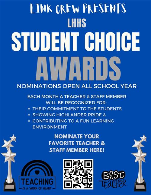 Students will nominate one teacher and one staff member each month for student choice awards